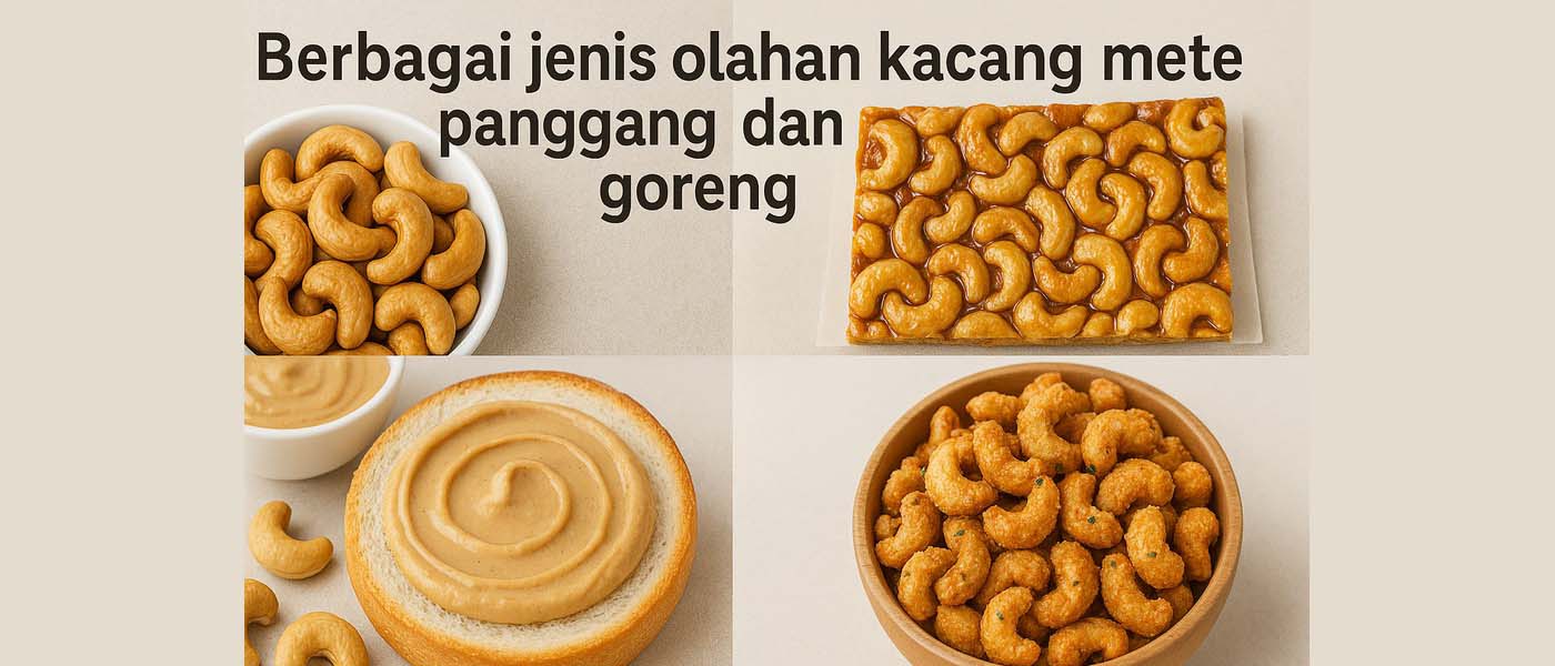 Berbagai jenis kacang mete