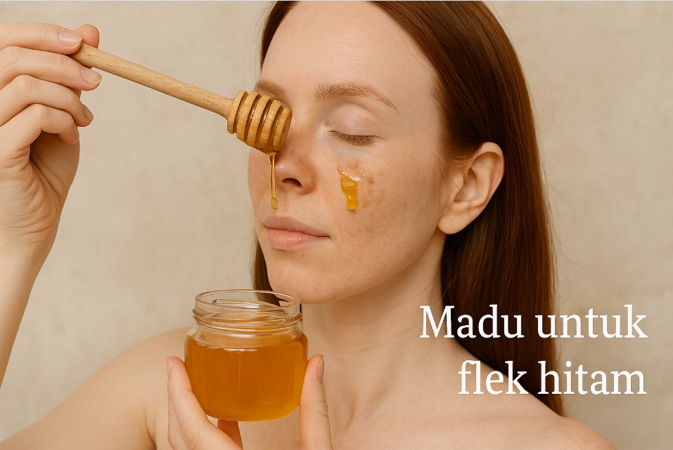 Madu untuk flek hitam