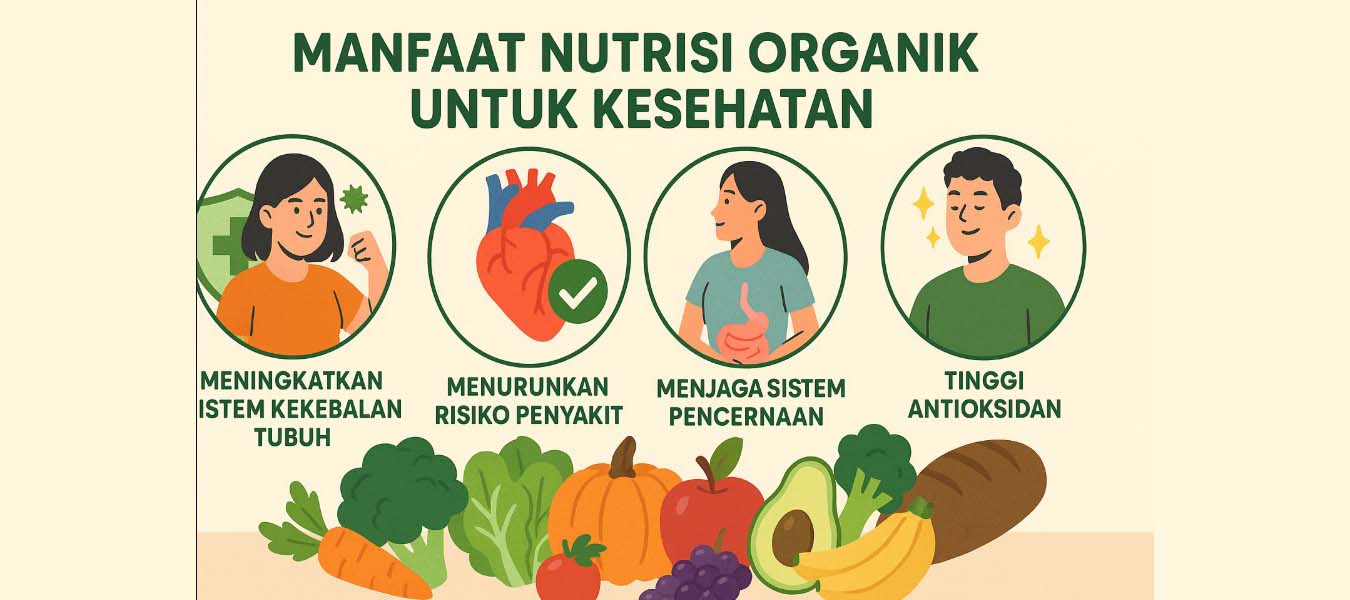 Manfaat nutrisi organik untuk kesehatan