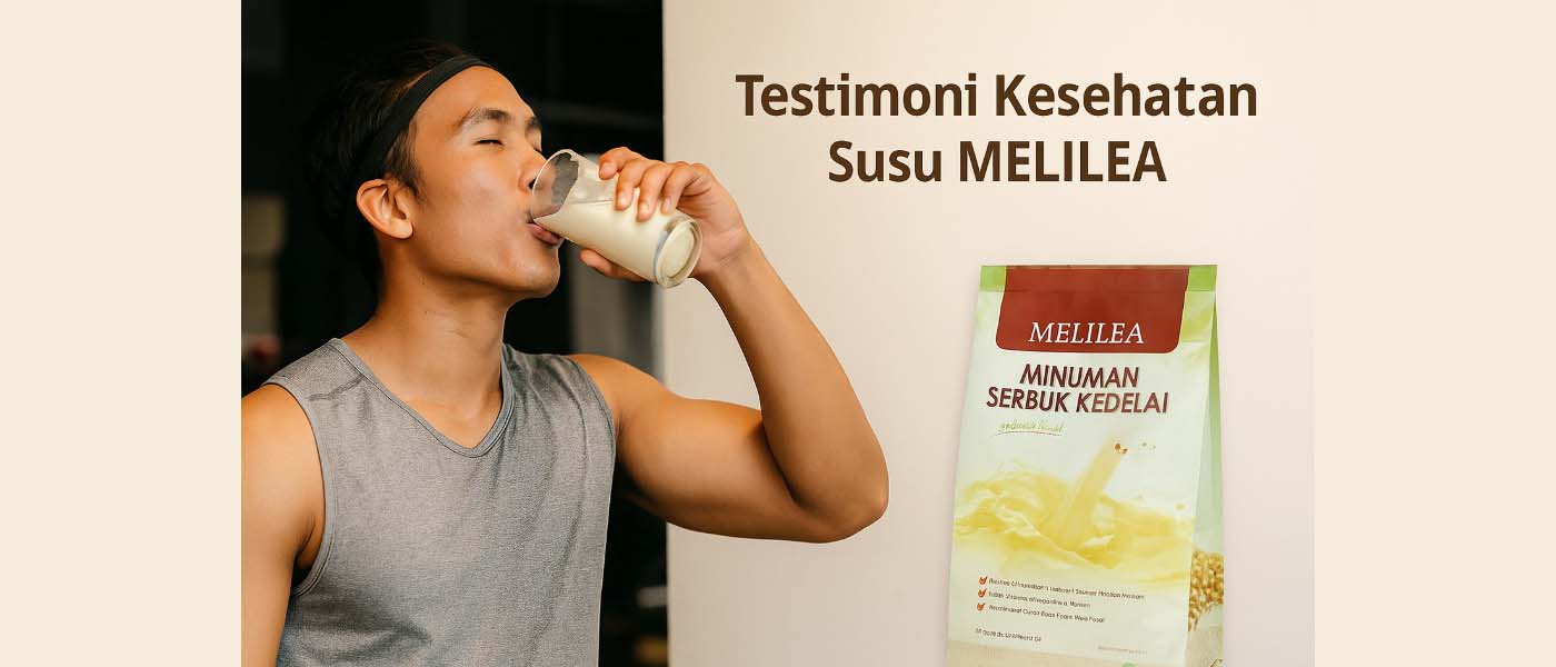 Testimoni Kesehatan Susu Melilea