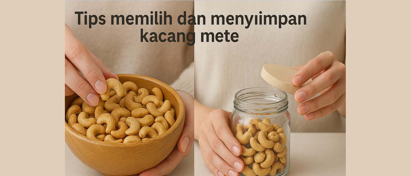 Tips memilih kacang mete
