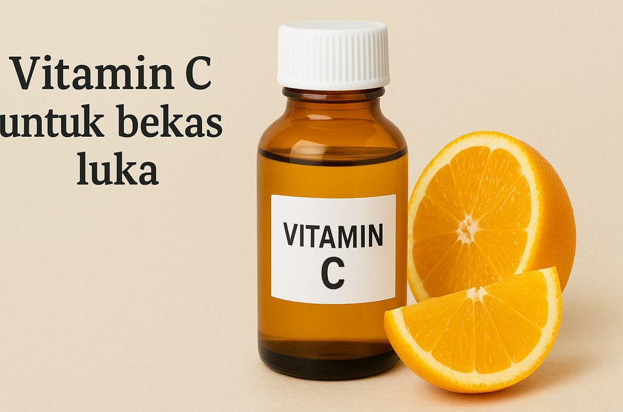 Vitamin C untuk bekas luka